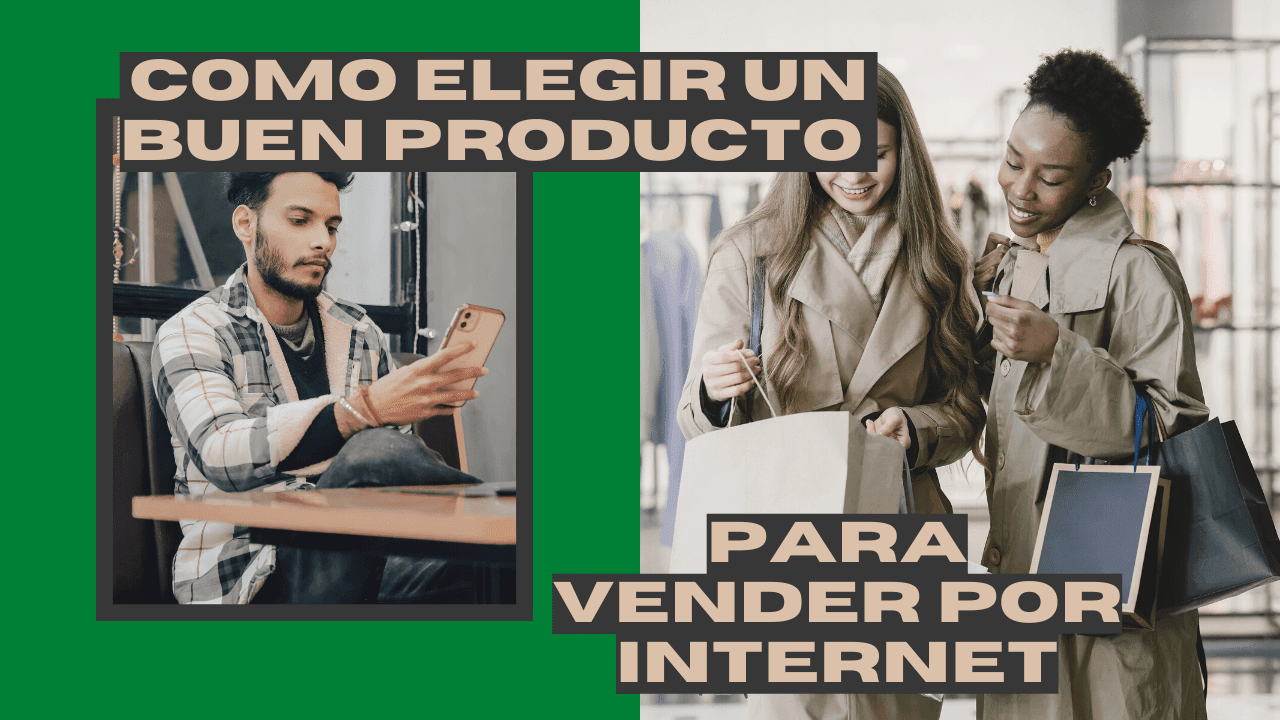 como elegir un producto para vender por internet