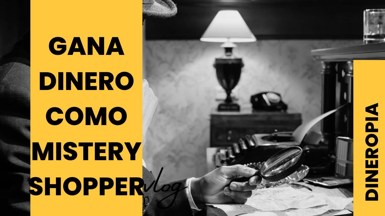 Gana dinero como Mistery shopper, mystery shopping