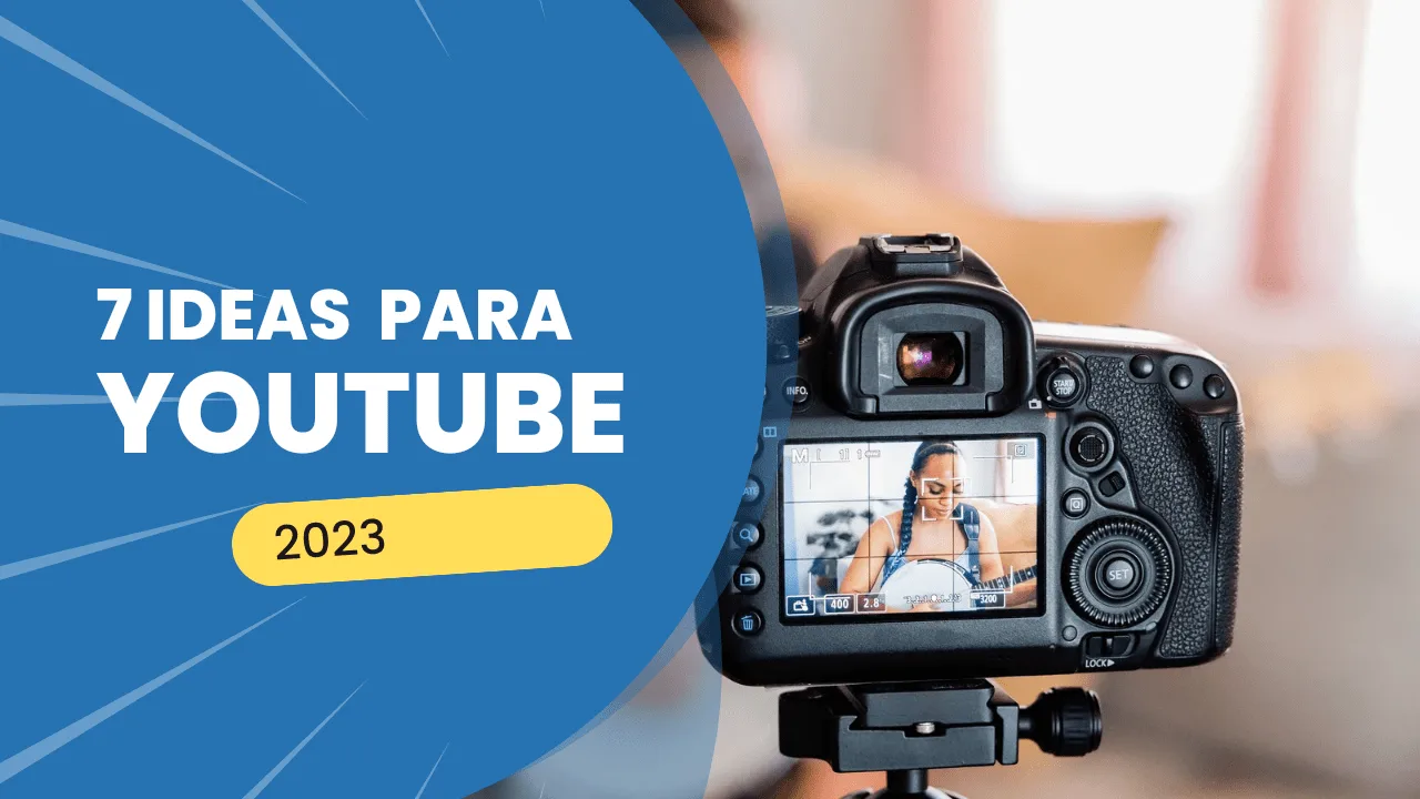 Ideas para YouTube 2023