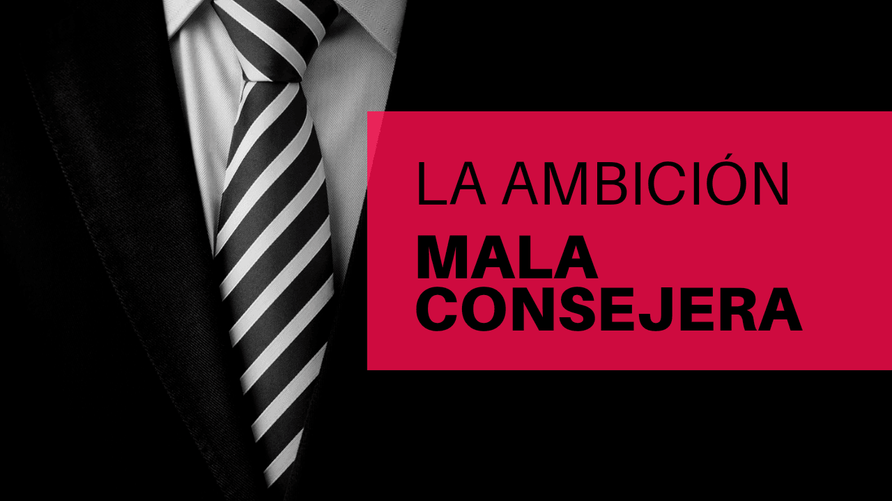 "¿Cómo la ambición puede llevarte a tomar malas decisiones financieras y laborales?"